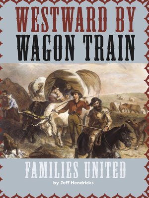 cover image of Westward by Wagon Train: Families United